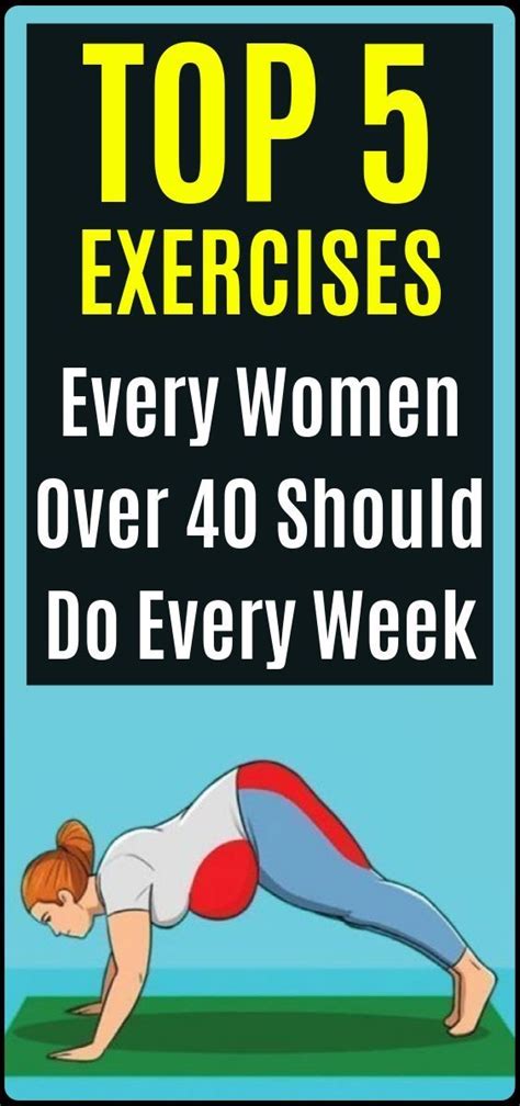 Top 5 Exercises Every Women Over 40 Should Do Every Week With Images