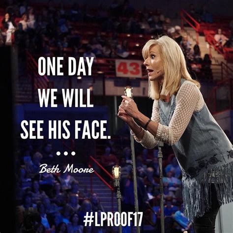 We have collected all of them and made stunning beth moore wallpapers & posters out of those quotes. "0ne day we will see his face." #bethmoore #lproof17 #lifewaywomen #bethmoorequotes | Beth moore ...