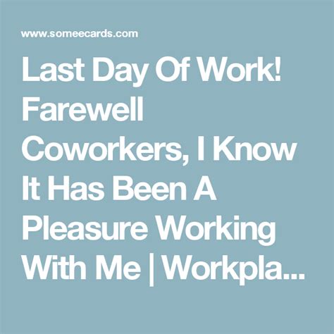 Last Day Of Work Quotes Funny Shortquotescc