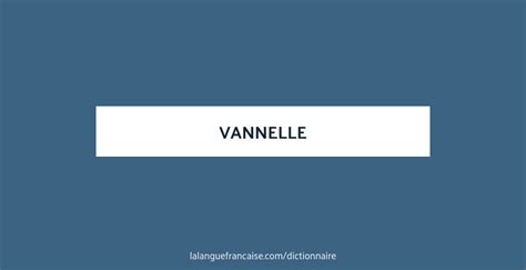 Définition de vannelle Dictionnaire français