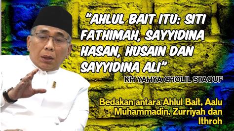 Ahlul Bait Itu Siti Fathimah Sayyidina Hasan Dan Husain Serta