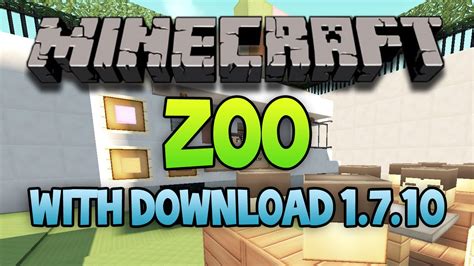 Minecraft: Huge ZOO Map / All Mobs and MORE! 1.7.10 (Download) - YouTube
