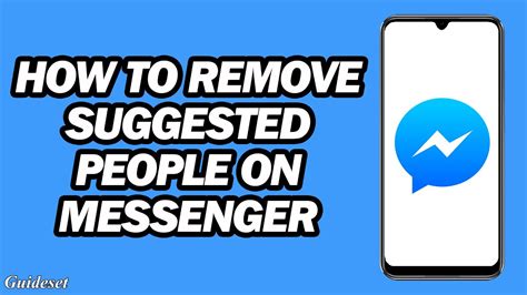 How To Remove Suggested People On Messenger Delete Suggested People