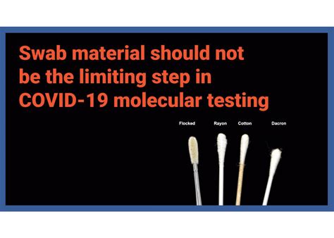As there are two different forms of testing, each works differently. Mawi DNA Technologies Swab material should not be the ...