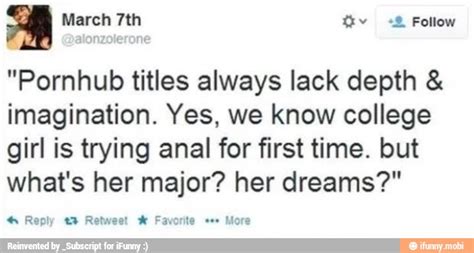 pornhub titles always lack depth imagination yes we know college girl is trying anal for