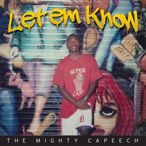 The Mighty Capeech Let Em Know Audio ⋆ Urban Vault Uk