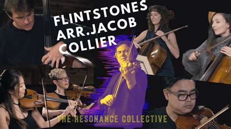 Flintstonesarr Jacob Collierthe Resonance Collective Youtube