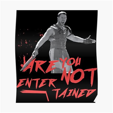 Gladiator Are You Not Entertained Sticker Poster For Sale By Cotveola Redbubble