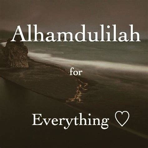 Alhamdoulillah For Everything