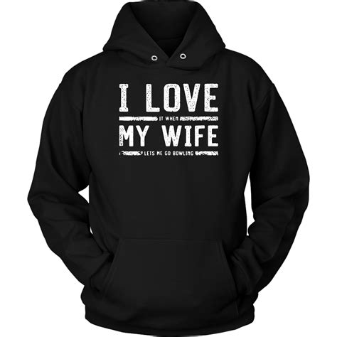 I Love My Wife It When Lets Me Go Bowling Shirt Husband Shirt Dashing Tee