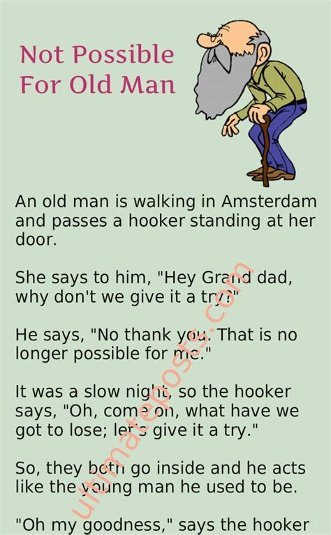 To help your quest in breaking awkward silences at your next shindig, here are some short and clean jokes submitted by internet users everywhere. Not Possible For Old Man | | Clean funny jokes, Good jokes ...