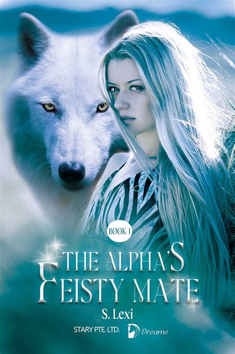 The Alphas Feisty Mate By S Lexi Goodreads
