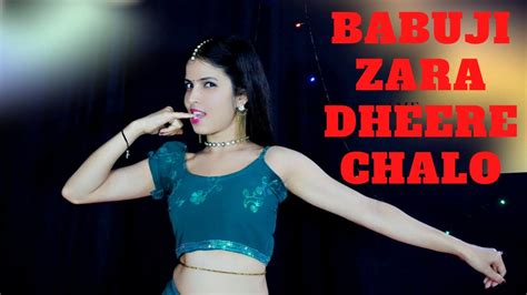 Babuji Zara Dheere Chalo Dance Cover By Sidhu Raj Veer Youtube