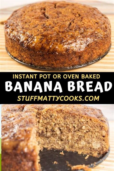 Instant Pot Banana Bread Quick And Easy Stuff Matty Cooks
