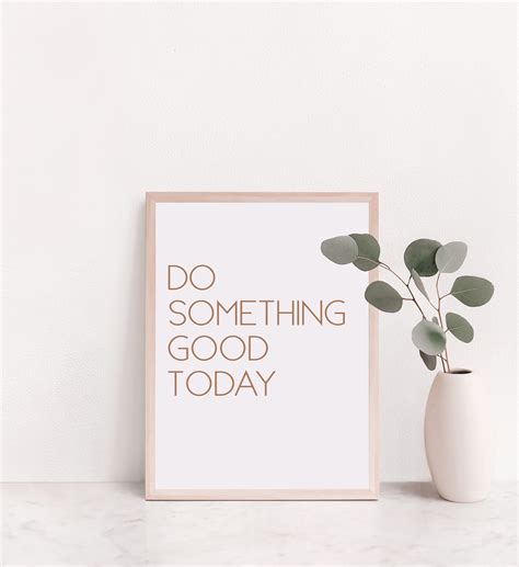 Do Something Good Today Printable Wall Art Inspirational Etsy