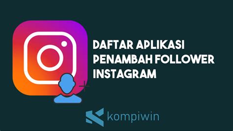 Aplikasi Penambah Followers Instagram (+ Cara Menggunakan)