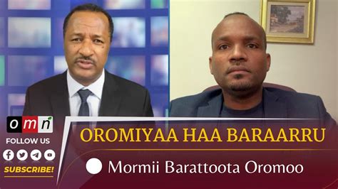 Omn Oromiyaa Haa Baraarru Mormii Barattoota Oromoo Dec 06 2022