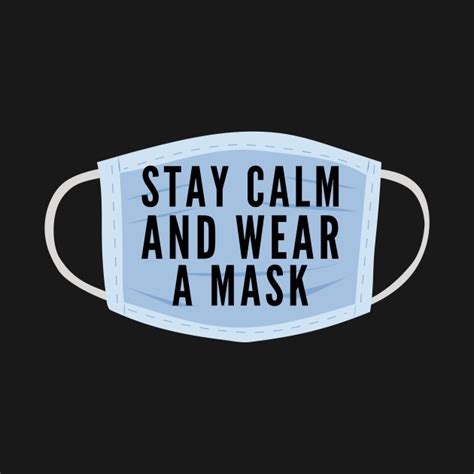 Stay Calm And Wear A Mask Stay Calm And Wear A Mask Tank Top