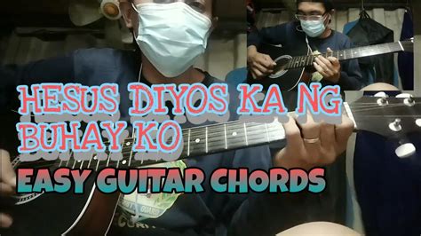 Hesus Diyos Ka Ng Buhay Ko Easy Guitar Chords Cover By Sastrellas