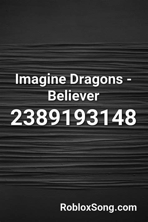 This song has 3 likes. Imagine Dragons - Believer Roblox ID - Roblox Music Codes ...