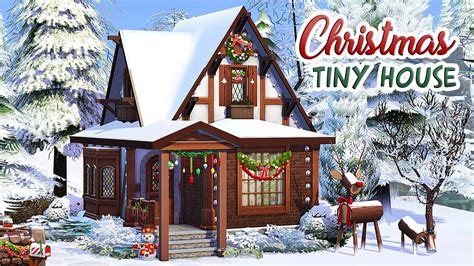 Christmas Tiny House 🎄💕 The Sims 4 Speed Build Youtube