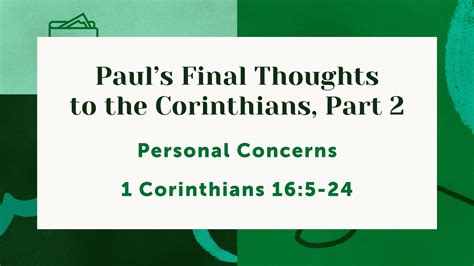 Pauls Final Thoughts To The Corinthians Part 2 Dec 1st 2021