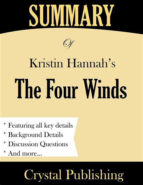 Summary Of The Four Winds By Kristin Hannah By Crystal Publishing