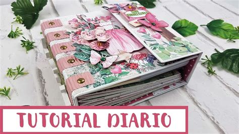 💚tutorial Scrapbooking Cómo Hacer Un Diario Creativo💚kora Projects