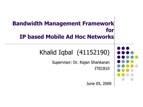 Ppt Bandwidth Management Framework For Ip Based Mobile Ad Hoc