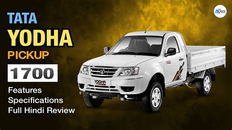 Tata Yodha Pickup 1700 Bs6 Full Hindi Review Tata Trucks 2023 Youtube