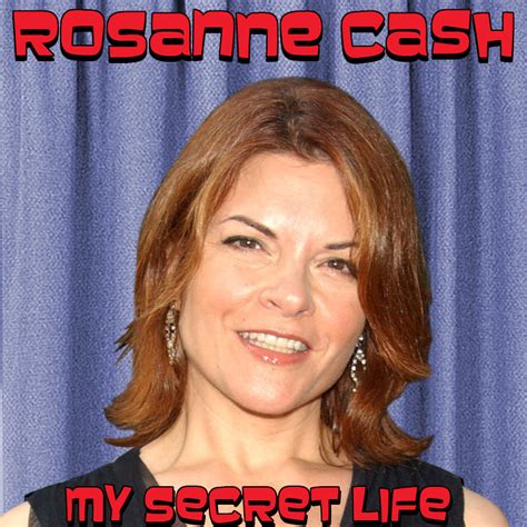 Albums That Should Exist Rosanne Cash My Secret Life Non Album