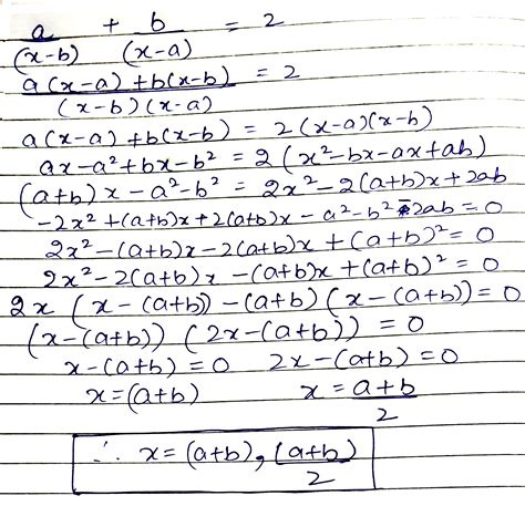 solve x in terms of a and b ax−b bx−a 2 x≠a b