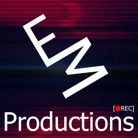 Em Productions Youtube