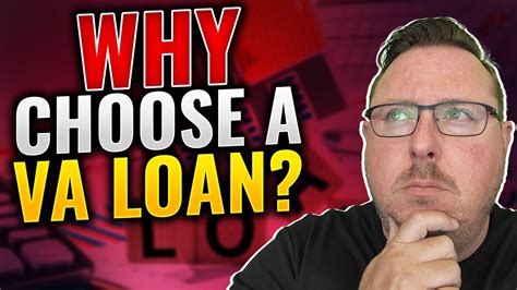 The Benefits Of Choosing A Va Loan Youtube