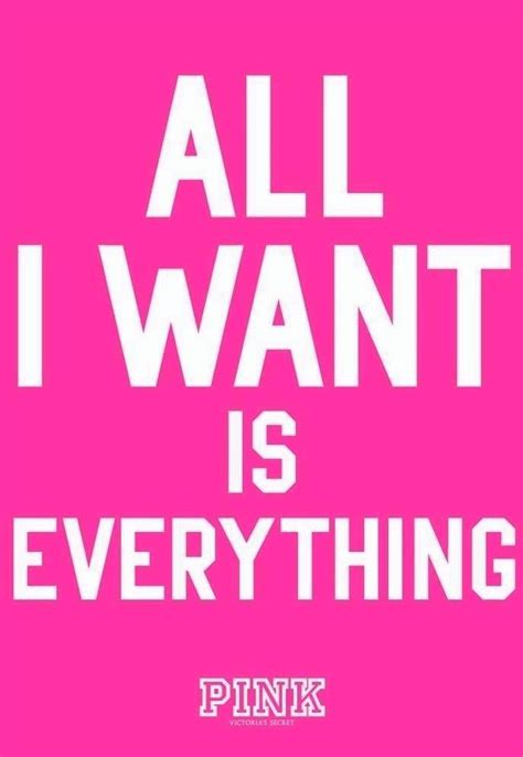 Pink Poster With All I Want Is Everything