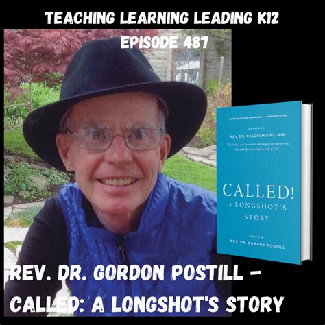 Rev Dr Gordon Postill Called A Longshots Story 487 In 2022