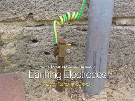 How To Determine Correct Number Of Earthing Electrodes Strips Plates