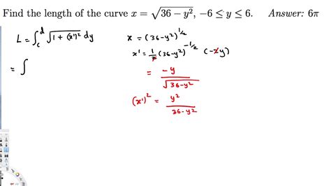Find The Length Of The Curve X Squrt36−y2−6≤y≤6 Youtube