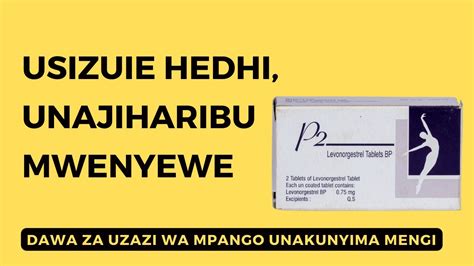 🚨alert🚨 Usizuie Mzunguko Wako Wa Hedhi Dawa Za Uzazi Wa Mpango Za Homoni Ni Hatari Kwa Afya