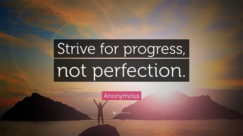 Motivational Quote Strive For Progress Not Perfection Start By