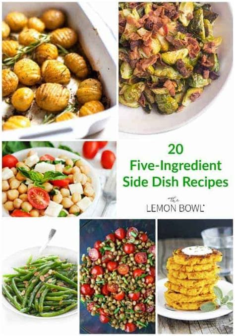 20 Amazing Five Ingredient Side Dish Recipes The Lemon Bowl Side