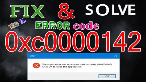 Fix The Application Was Unable To Start Correctly 0xc0000142 Error In
