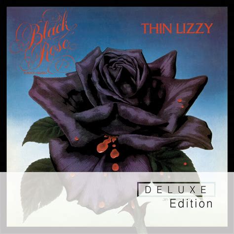 Album Black Rose A Rock Legend Deluxe Edition Thin Lizzy Qobuz