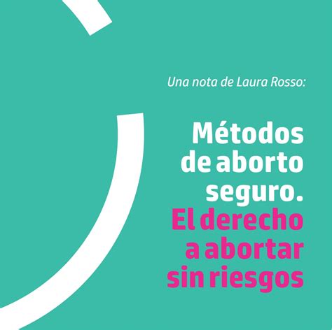 Métodos de aborto seguro El derecho a abortar sin riesgos