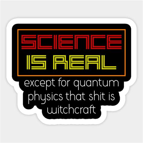 Funny Quantum Physics Physicist T Physics Physics Sticker