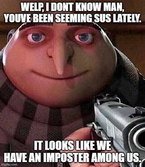 gru pointing gun latest memes imgflip