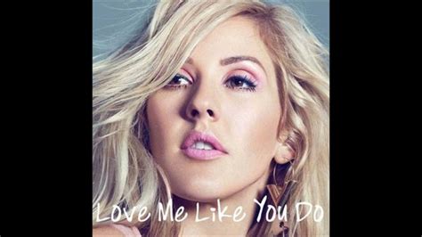 Ellie Goulding Love Me Like You Do 2015 Hd Mp3 Youtube