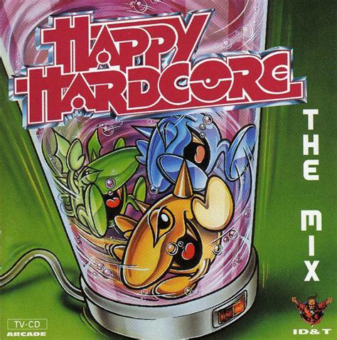 Happy Hardcore The Mix Cd Mixed Discogs