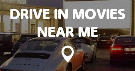 Best movie theaters near me do you need time to relax? DRIVE IN MOVIES NEAR ME - Points Near Me