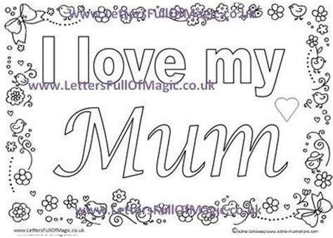 We love you mom coloring pages download print free i printable and. Mother's Day I LOVE MUM colouring sheet by www ...